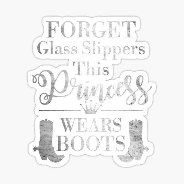 Item preview, Forget Glass Slippers This Princess Wears Boots T Shirt, Funny Quality Womens Country Tees designed and sold by Magraphx.