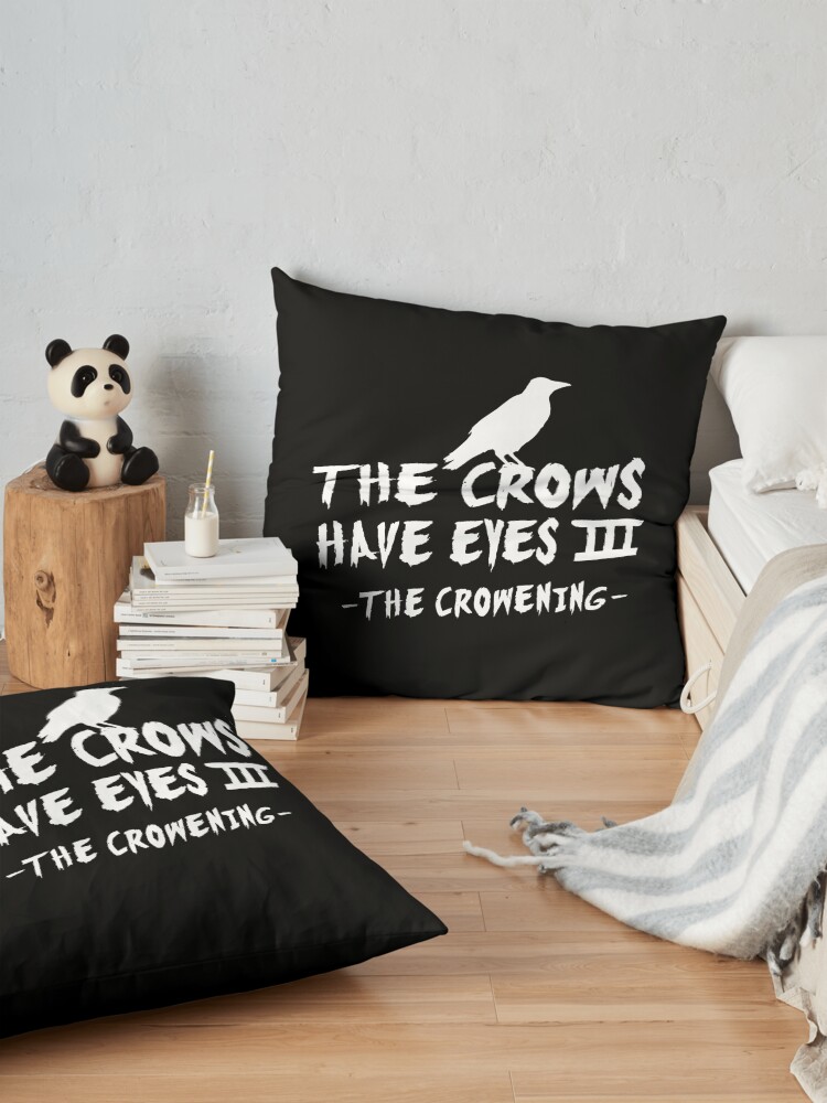 Alternate view of The Crows Have Eyes III – white type Floor Pillow