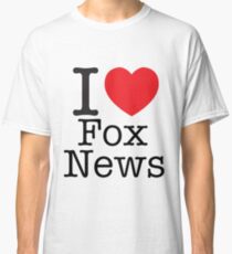 I LOVE Fox News Classic T-Shirt