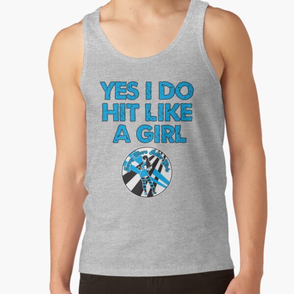 Yes I Do Hit Like A Girl Tank Top
