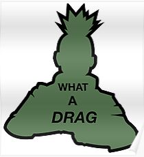 What A Drag Poster