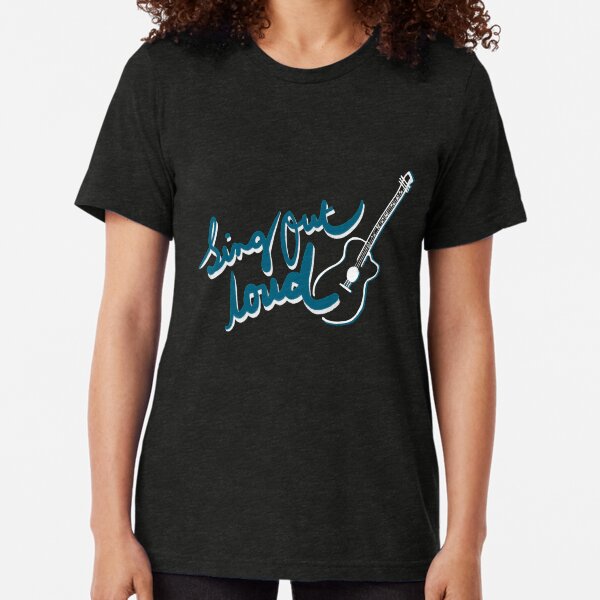 Sing Out Loud: For Music Lovers Tri-blend T-Shirt