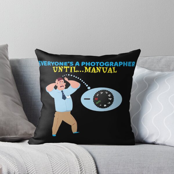 Item preview, Everyone's A Photographer Until...Manual Mode designed and sold by offthedome.
