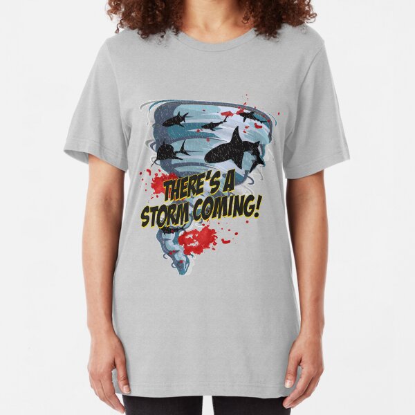 Shark Tornado - Shark Cult Movie - Shark Attack - Shark Tornado Horror Movie Parody - Storm's Coming! Slim Fit T-Shirt