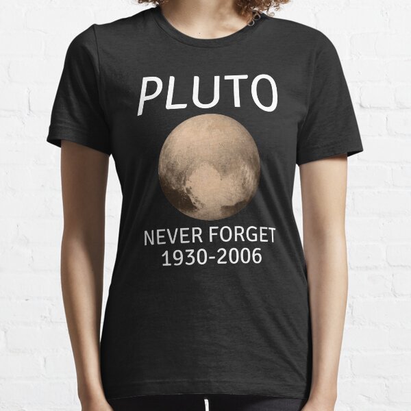 Item preview, Planet Pluto Never Forget designed and sold by designeclipse.
