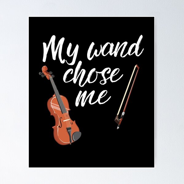 Item preview, Violin My Wand Chose Me designed and sold by designeclipse.
