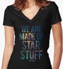 We Are Made of Star Stuff - Carl Sagan Quote Women's Fitted V-Neck T-Shirt