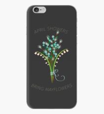 April Showers Bring Mayflowers iPhone Case