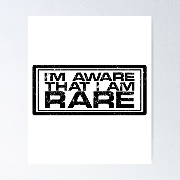 Item preview, I am aware that I am rare designed and sold by SVDesignatVasil.
