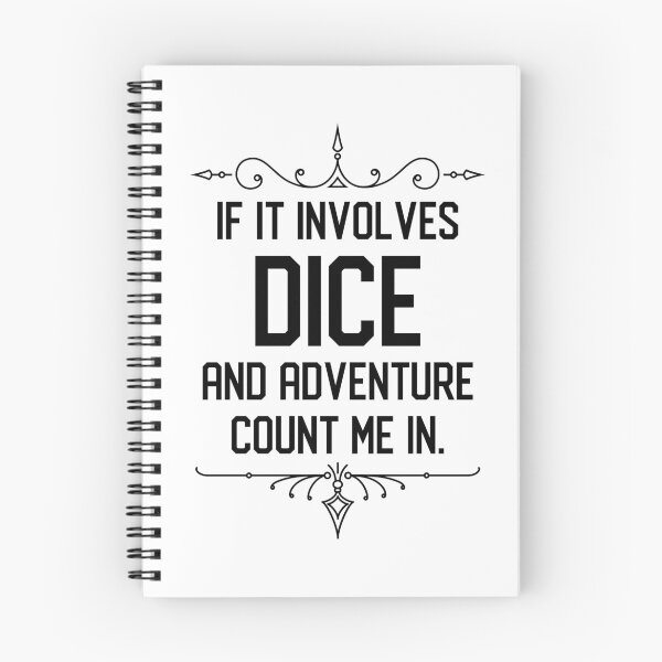 Item preview, Funny RPG Meme If it Involves Dice and Adventure Count Me In designed and sold by pixeptional.