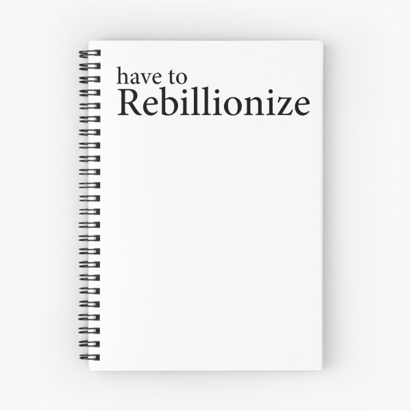 Item preview, Have to Rebillionize  designed and sold by Blake Meath.