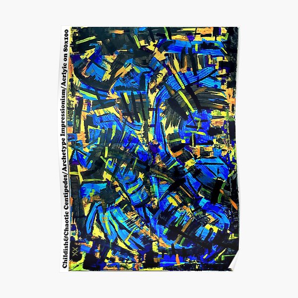 Childish&Chaotic Centipedes / Archetype Impressionism / Acrlyic on Trash 80x100cm Poster