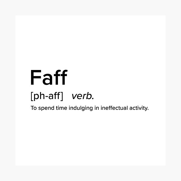 Faff - British Slang Defined Collection Photographic Print