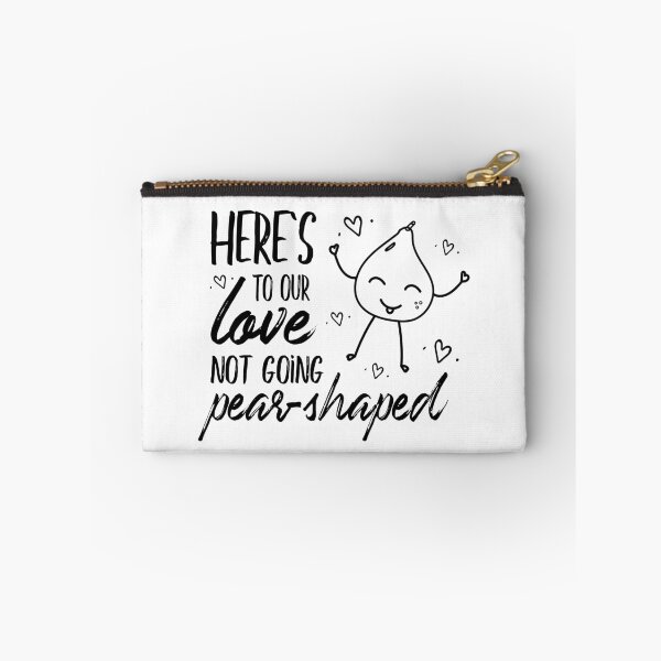 Item preview, Here's to Our Love Not Going Pear-Shaped - Cheeky British Humour designed and sold by stackeddesigns.