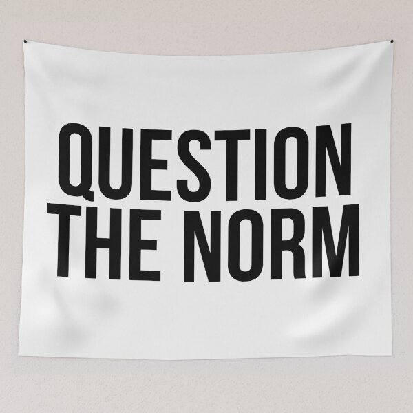 Item preview, QUESTION THE NORM  designed and sold by MadEDesigns.