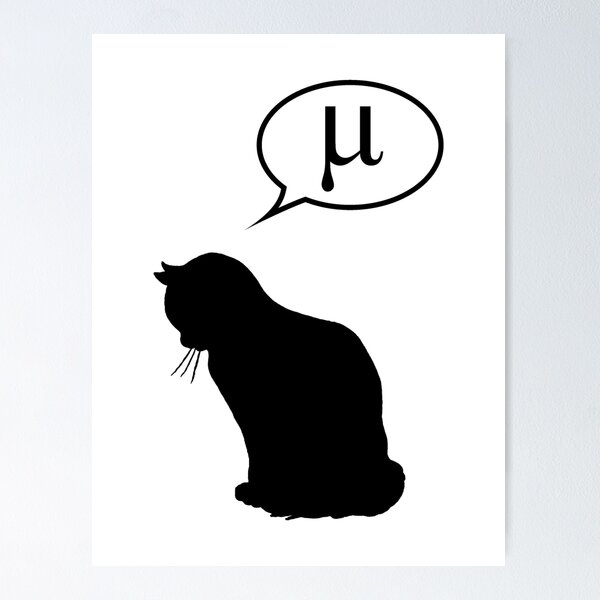 Math not mathing for cat Poster for Sale by Adel-ide