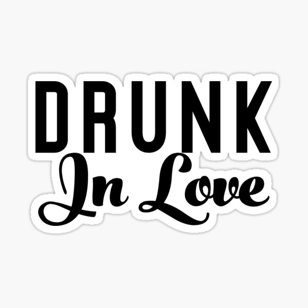 Stickers Drunk in Love personnalisé, autocollant déco mariage • La Pirate