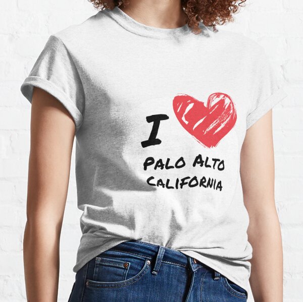 I love Palo Alto California Classic T-Shirt