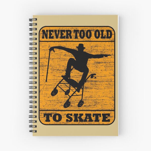 Item preview, Never Too Old To Skate, Skateboard, Skater designed and sold by Spoox.