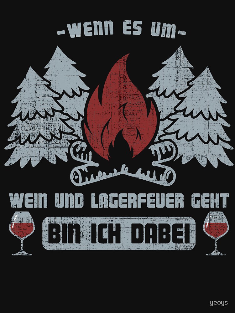 Thumbnail 7 von 7, Essential T-Shirt, Lagerfeuer und Wein ich bin dabei - Camping Geschenk designt und verkauft von yeoys.