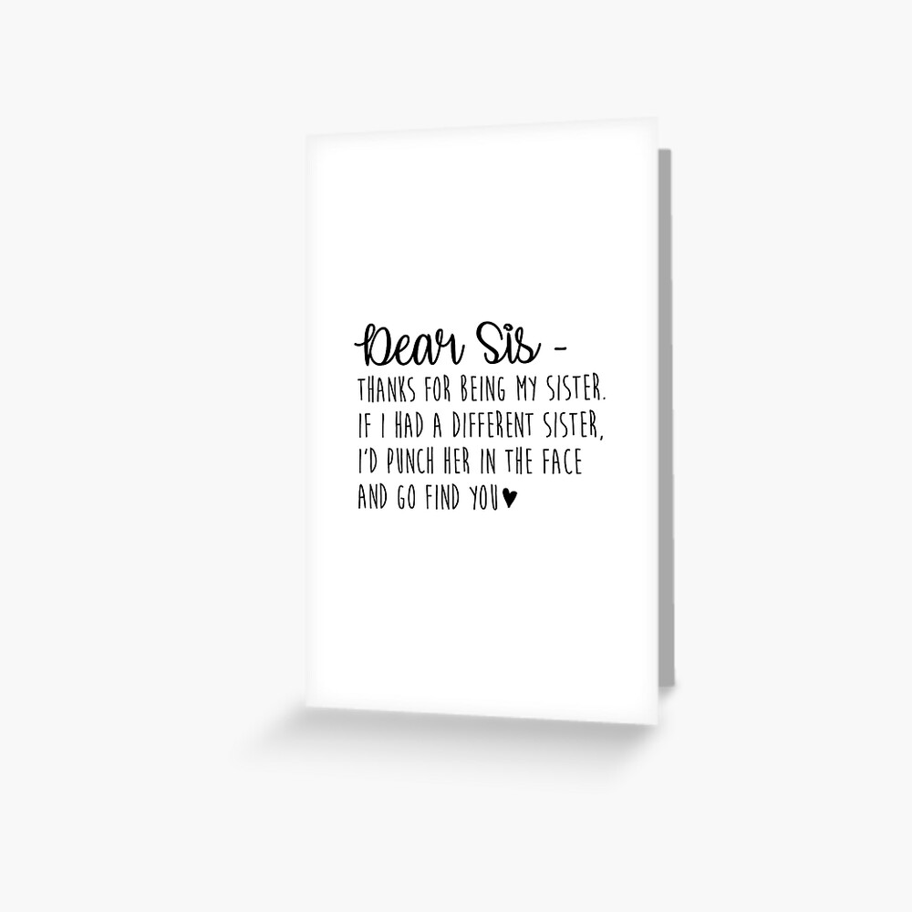 Dear Sis Greeting Card