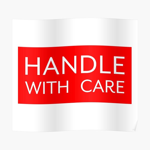 Handle with care Poster
