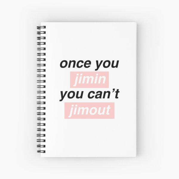 Once you Jimin... Spiral Notebook