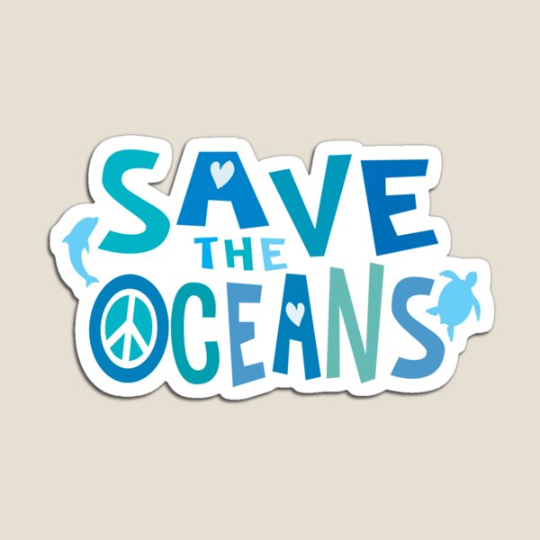 Save The Oceans - Peace Magnet