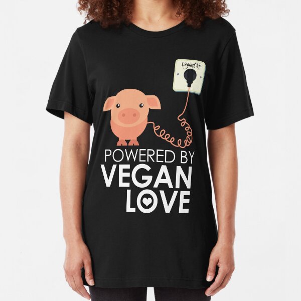 VeganChic ~ Powered By Vegan Love Slim Fit T-Shirt
