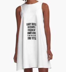 Lady Boss Freaking Awesome Funny Gift Idea for Coworker Employee Office Gag Job Title Joke A-Linien Kleid