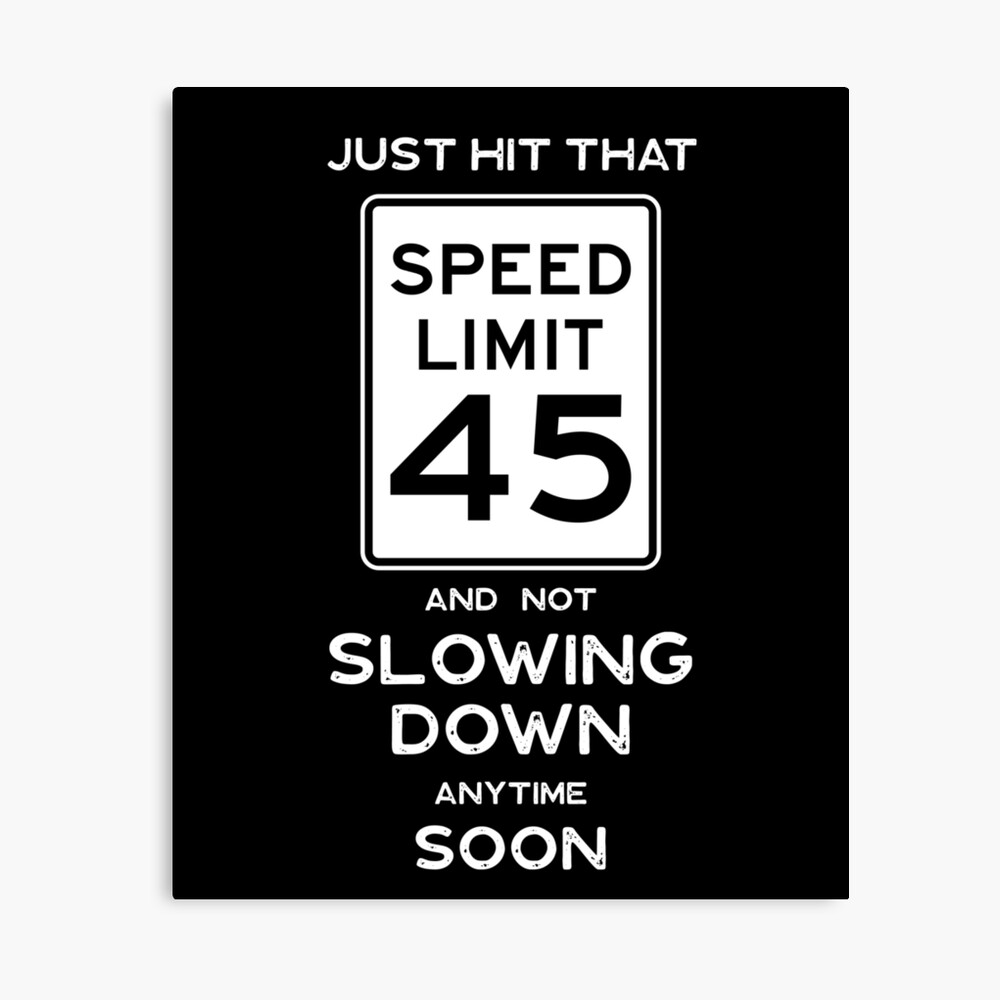 45 Birthday Decoration Gift traffic sign shield Party Woman Man