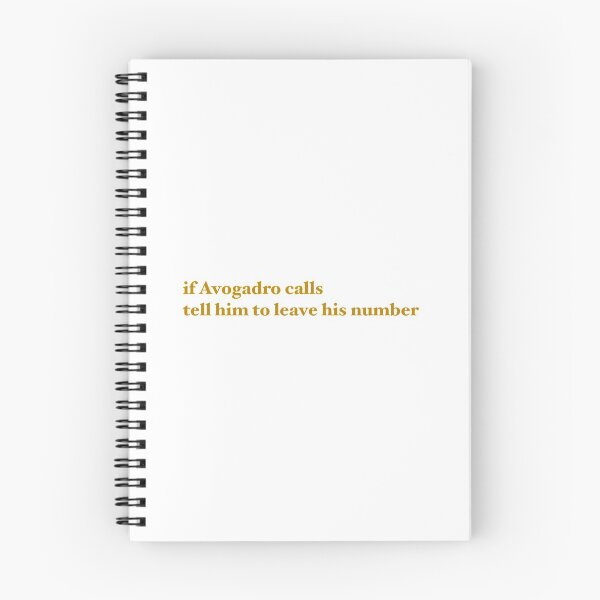 Item preview, if Avogadro calls tell him to leave his number  designed and sold by loshijosdesma2.