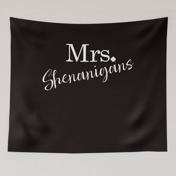 Item preview, Mrs Shenanigans funny St Patrick's day design designed and sold by kimberlyjensen.