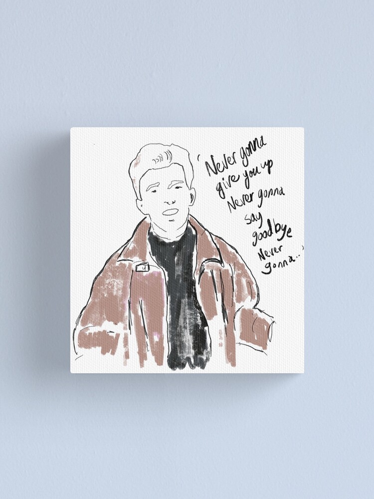 Never Gonna Give You Up Rickroll - Rick Astley  Art Print for