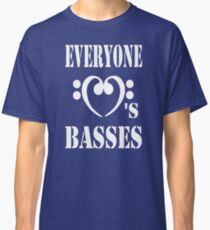 Everyone loves Basses Classic T-Shirt