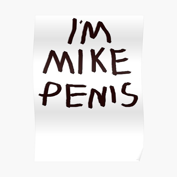 pene mike Póster