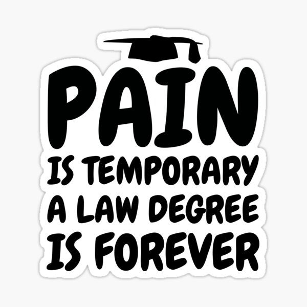 Item preview, Law School Graduation - Pain is temorary a law degree is forever designed and sold by fabianb.