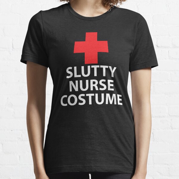 Slutty Nurse Costume Essential T-Shirt