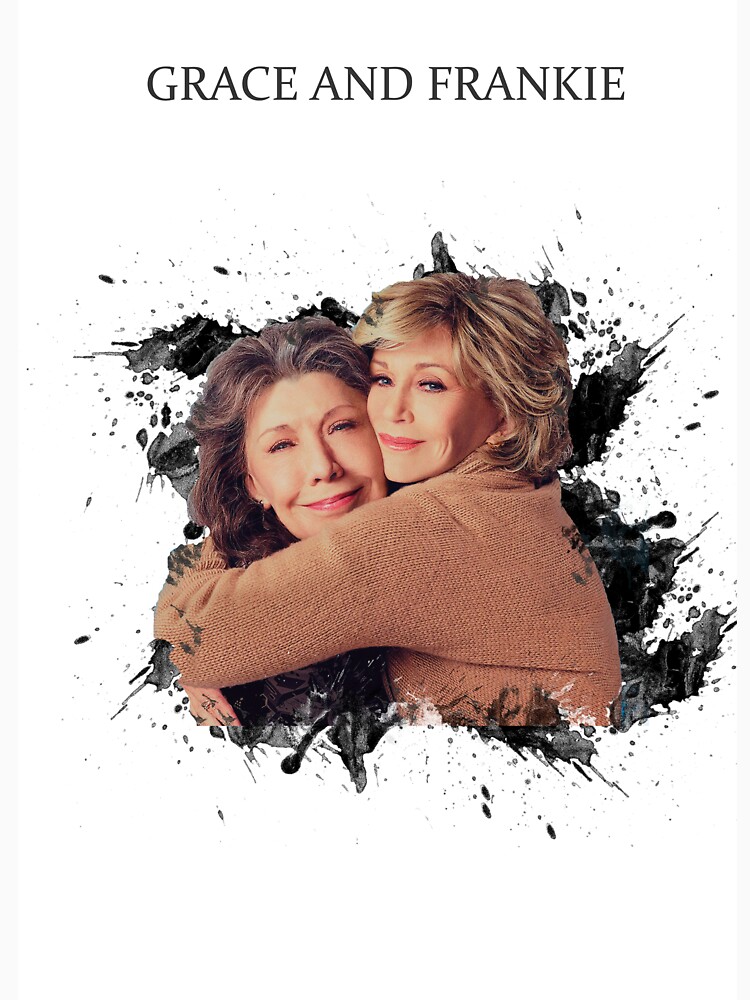 grace and frankie t shirt