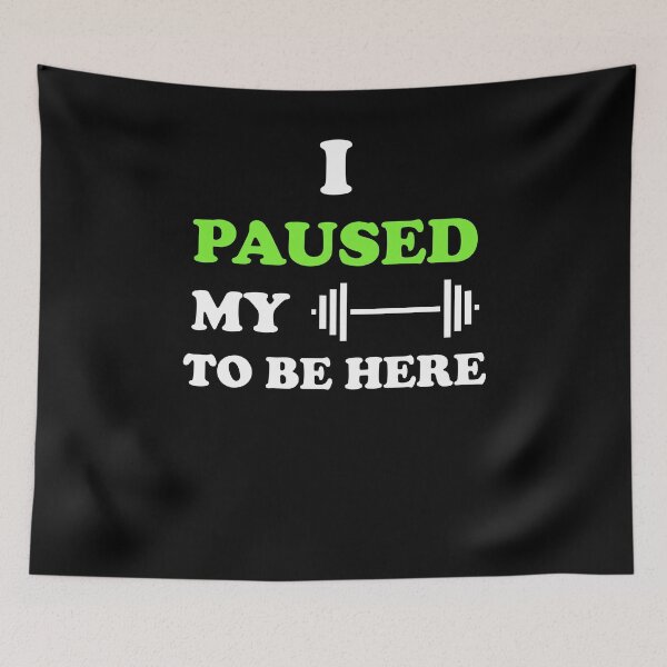 Item preview, I Paused My Workout To Be Here (Fitness) designed and sold by zejose.