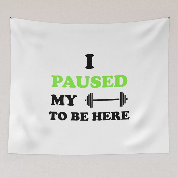 Item preview, I Paused My Workout To Be Here (Gym) designed and sold by zejose.