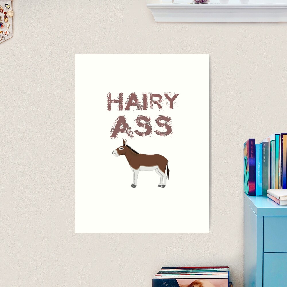 Hairy Ass (Hairy Arse)