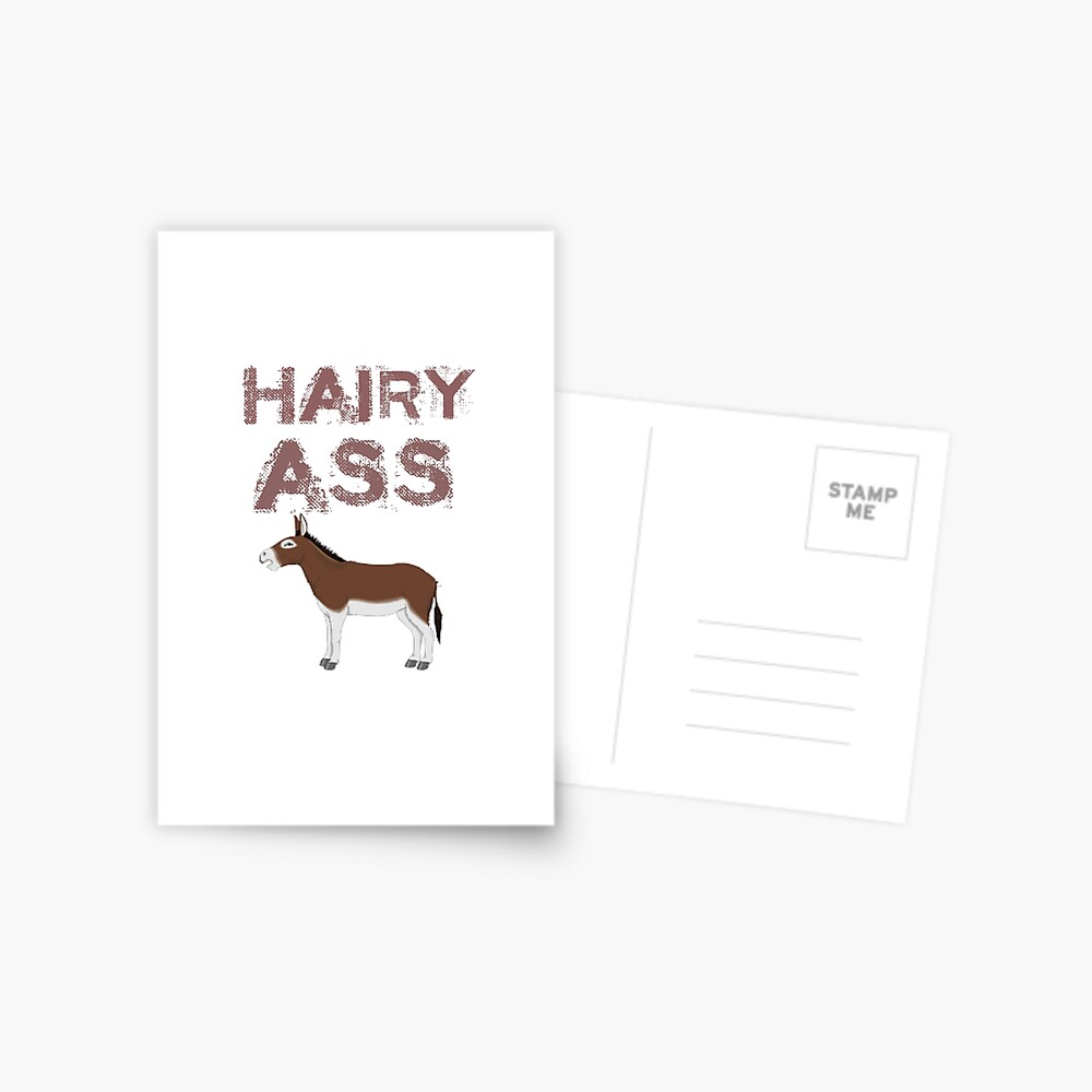 Hairy arsed
