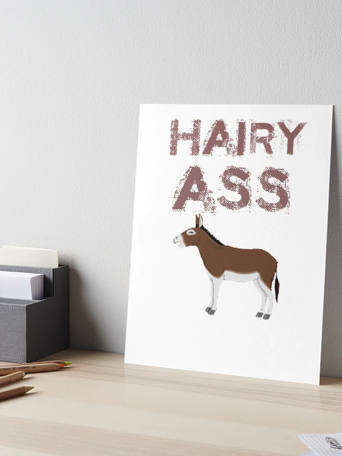 Hairy Ass (Hairy Arse)