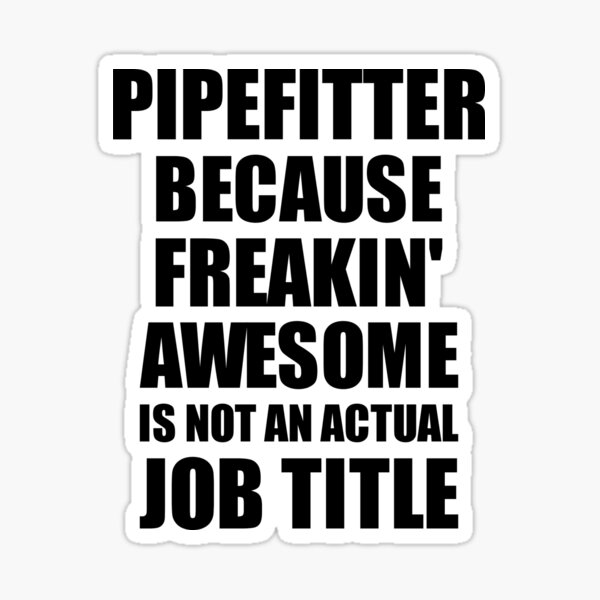 Funny Pipefitter Stickers Redbubble