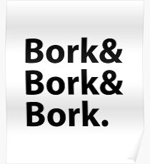 Bork Bork Bork Poster