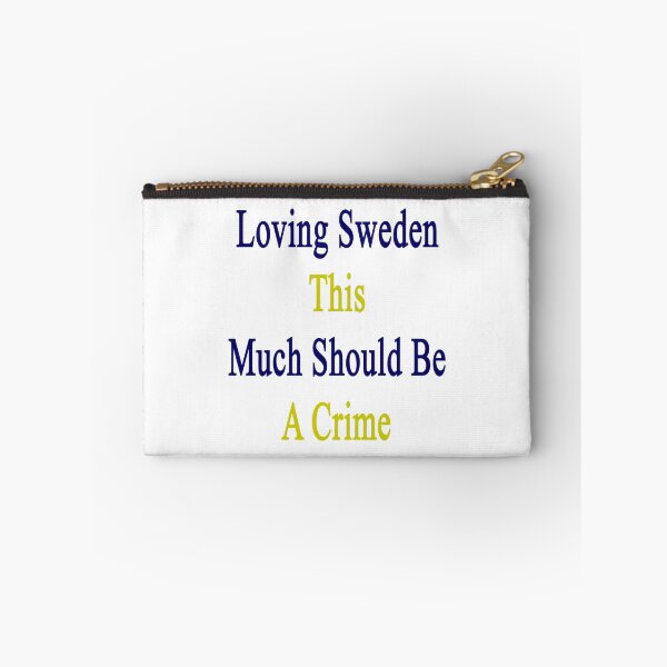 Item preview, Loving Sweden This Much Should Be A Crime  designed and sold by supernova23.