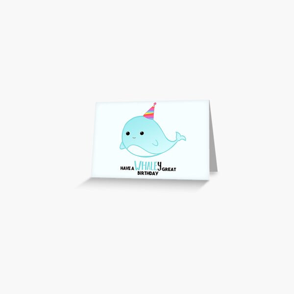 “Have a WHALEy great Birthday - Whale Puns - Birthday Puns - Whale