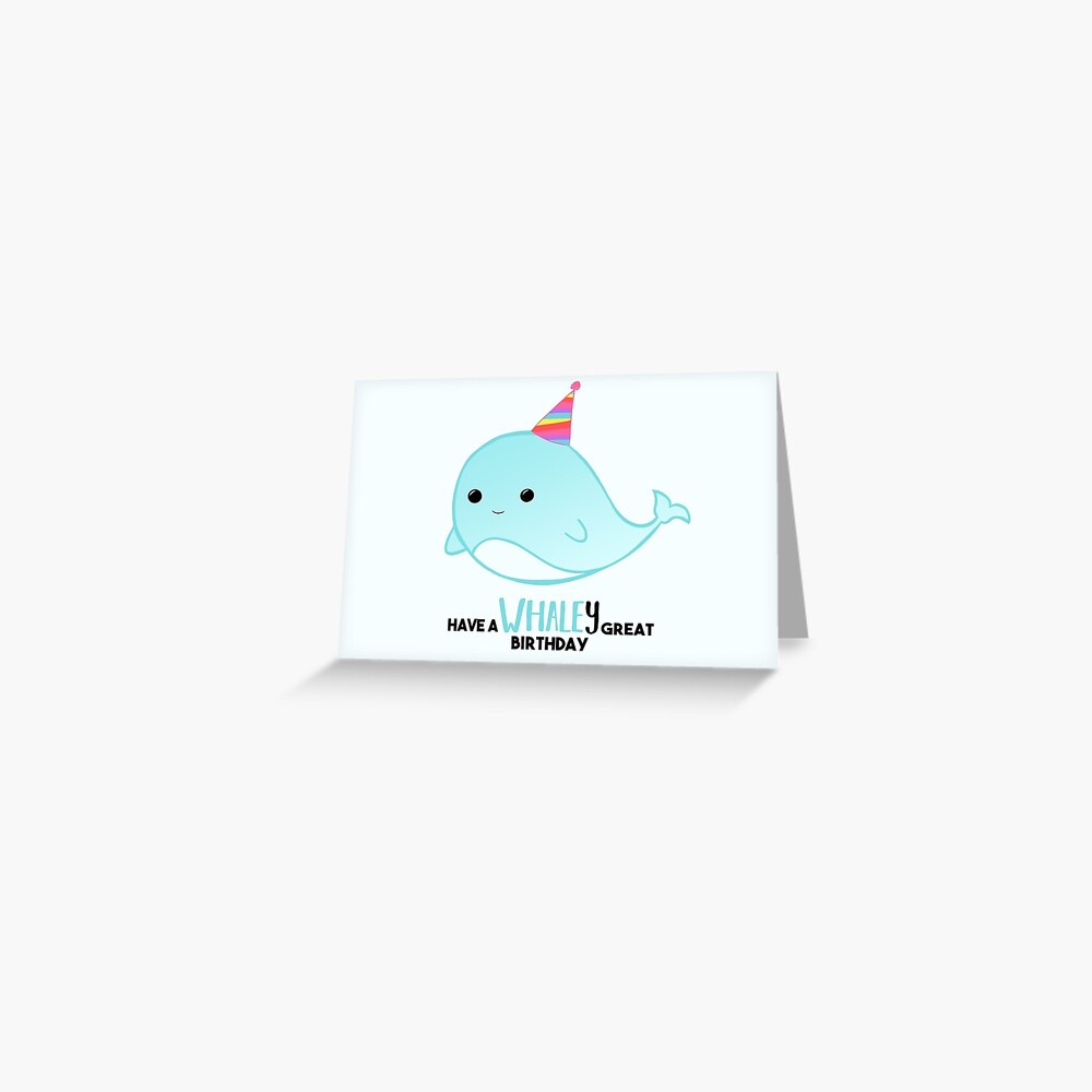 "Have a WHALEy great Birthday Whale Puns Birthday Puns Whale