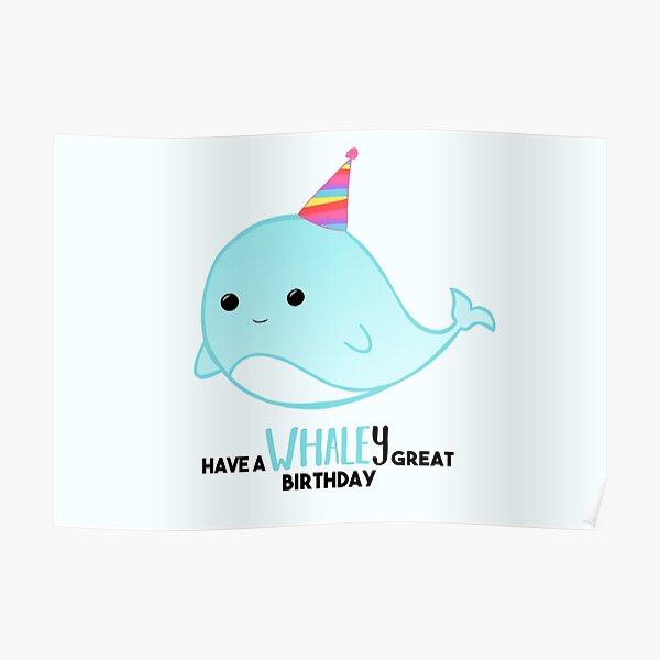 "Have a WHALEy great Birthday Whale Puns Birthday Puns Whale